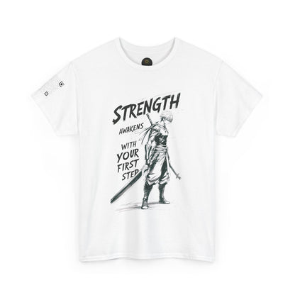 "Strength awakens with your first step."