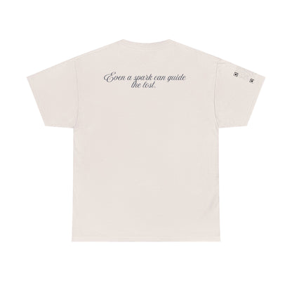 "Even a spark can guide the lost."